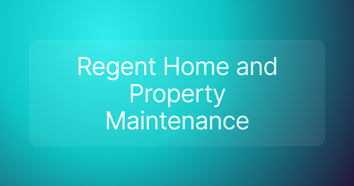 Regent Home and Property Maintenance
