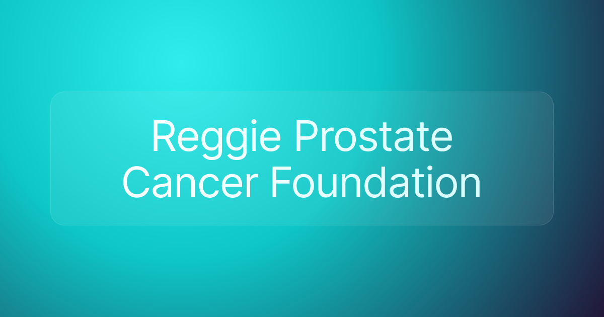 Reggie Prostate Cancer Foundation