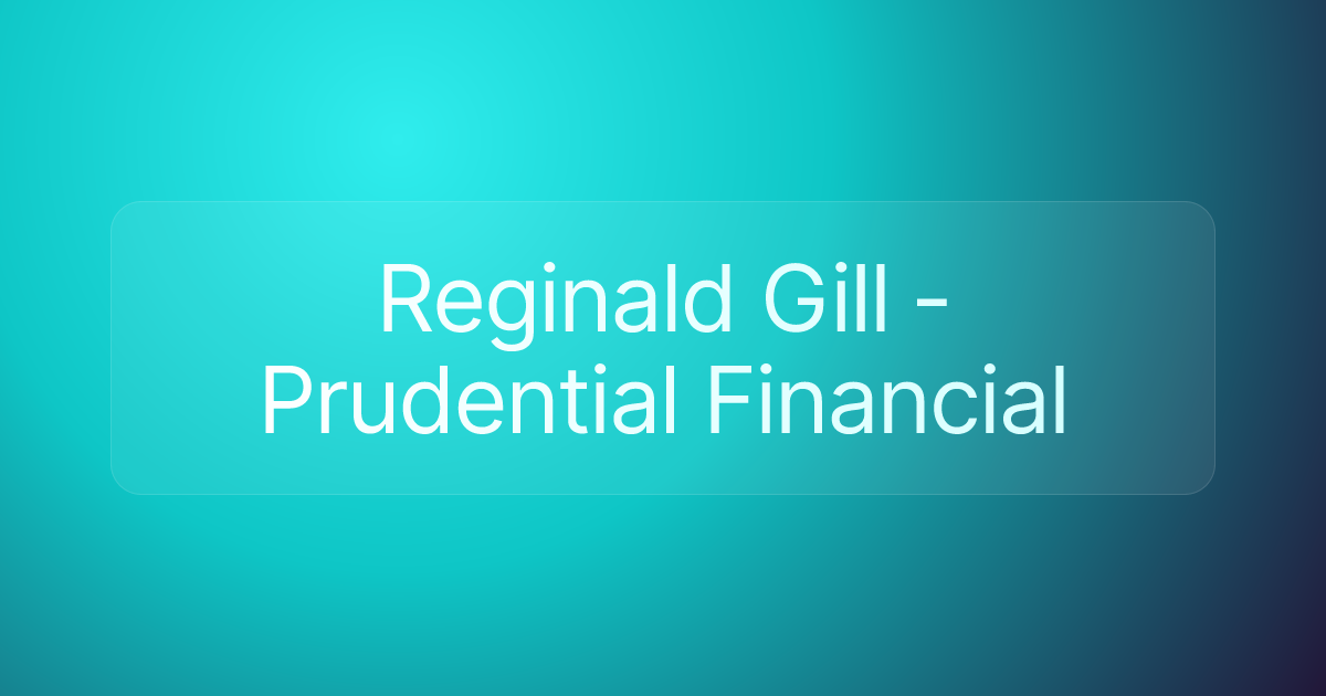 Reginald Gill - Prudential Financial