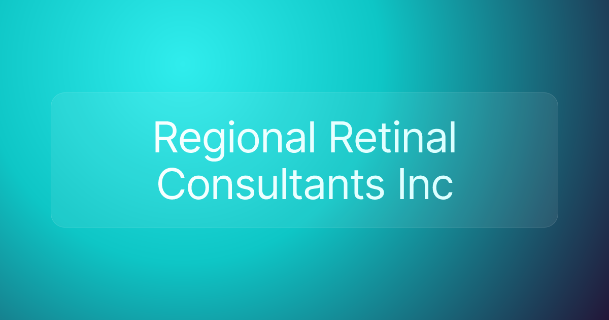 Regional Retinal Consultants Inc