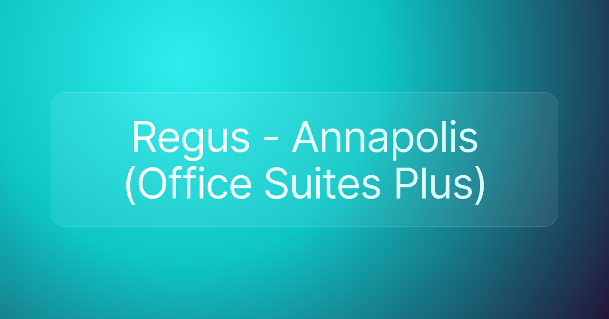 Regus - Annapolis (Office Suites Plus)