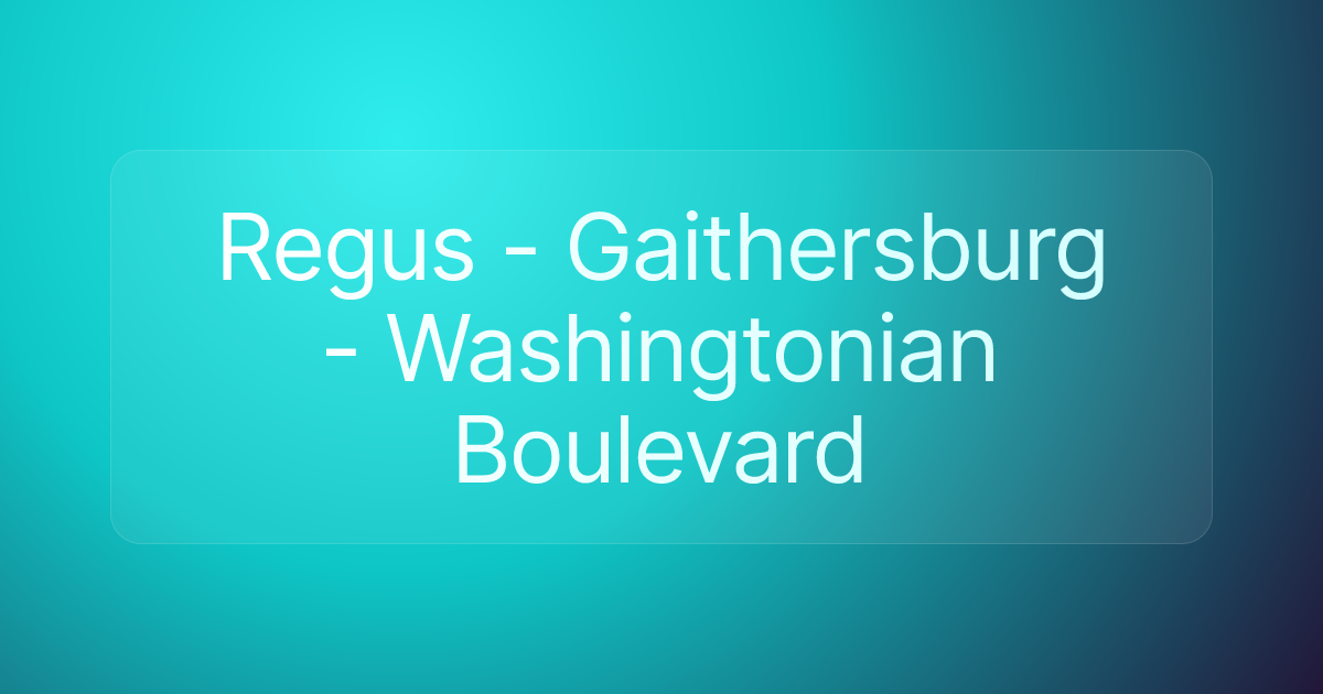 Regus - Gaithersburg - Washingtonian Boulevard