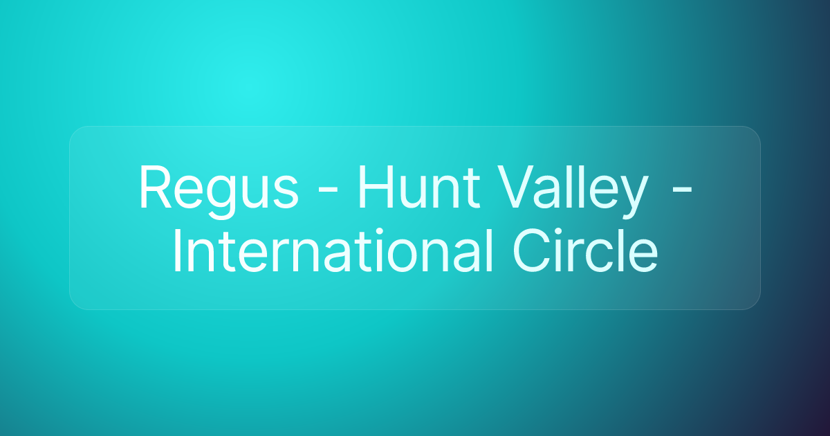Regus - Hunt Valley - International Circle