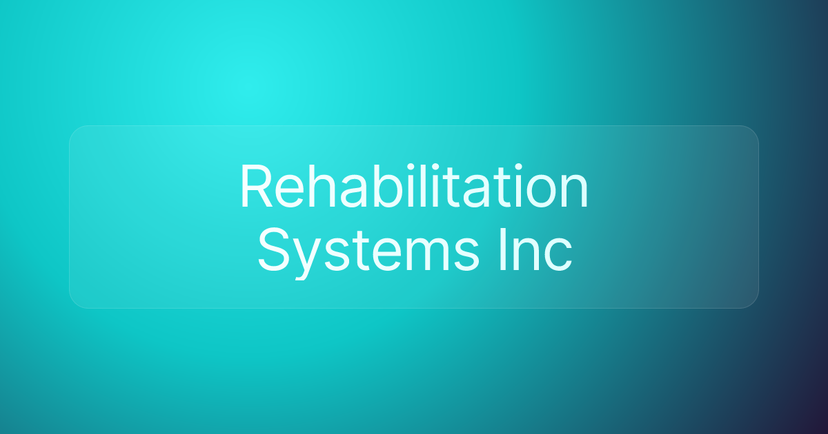 Rehabilitation Systems Inc