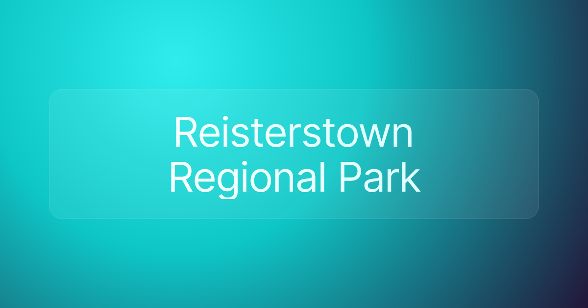 Reisterstown Regional Park