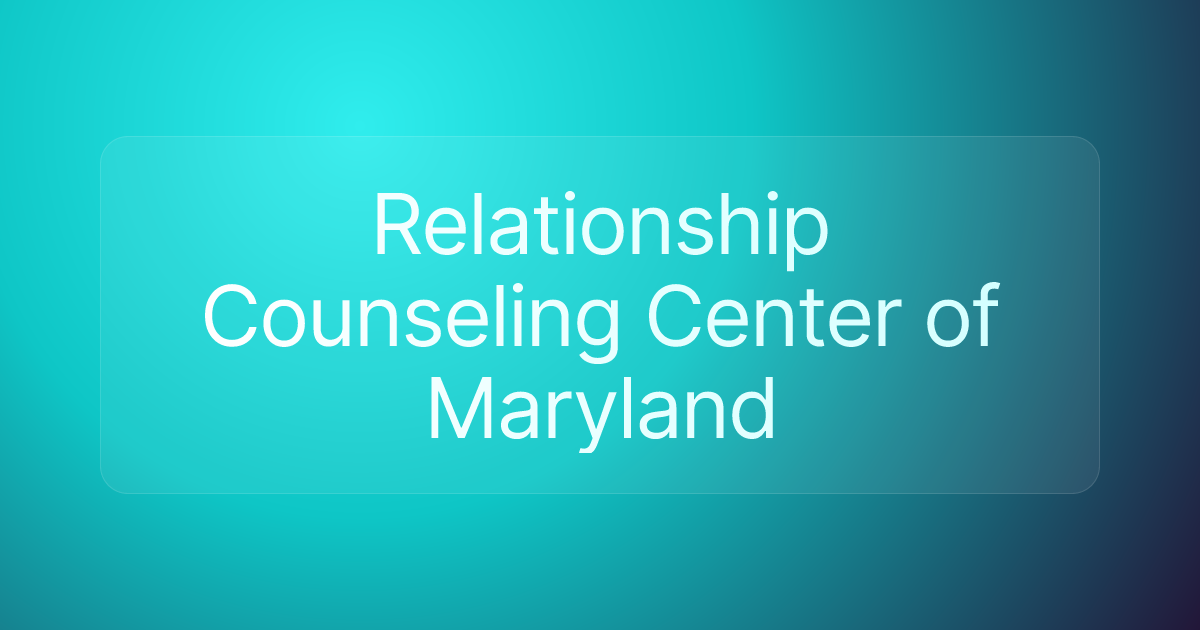 Relationship Counseling Center of Maryland