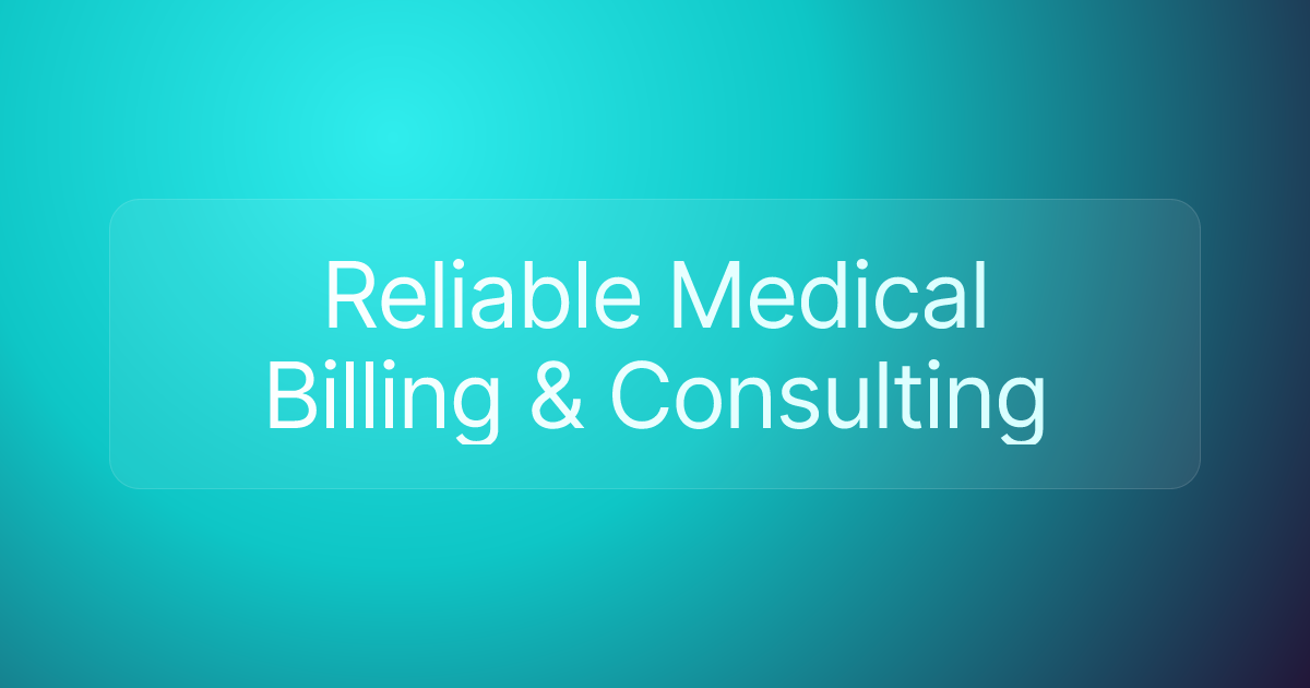 Reliable Medical Billing & Consulting