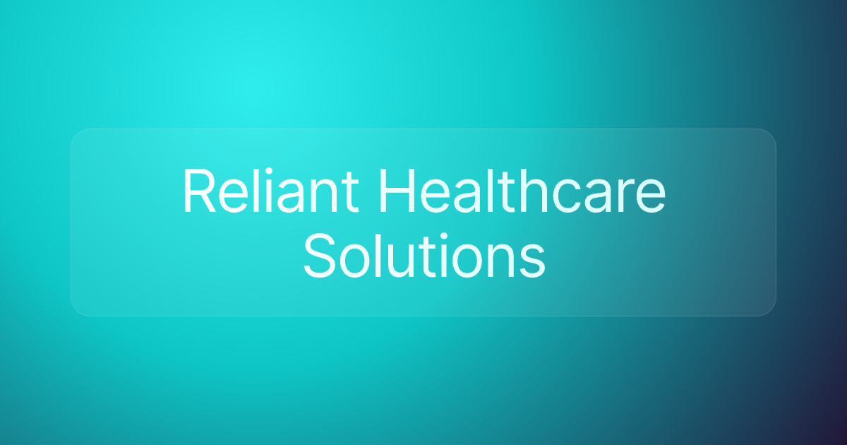 Reliant Healthcare Solutions