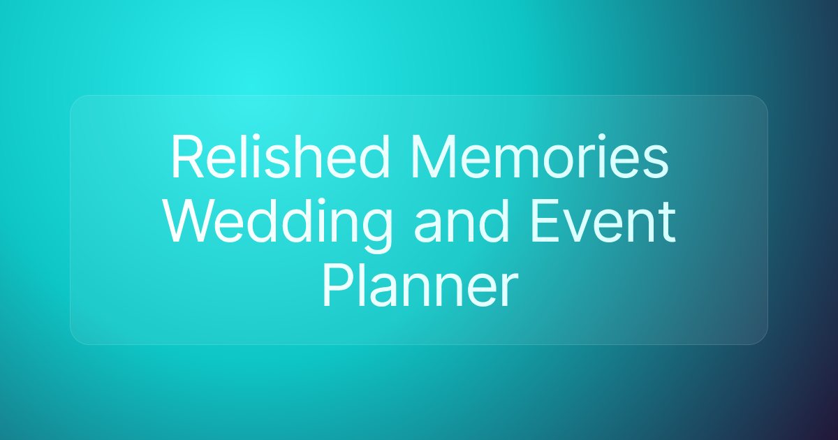Relished Memories Wedding and Event Planner
