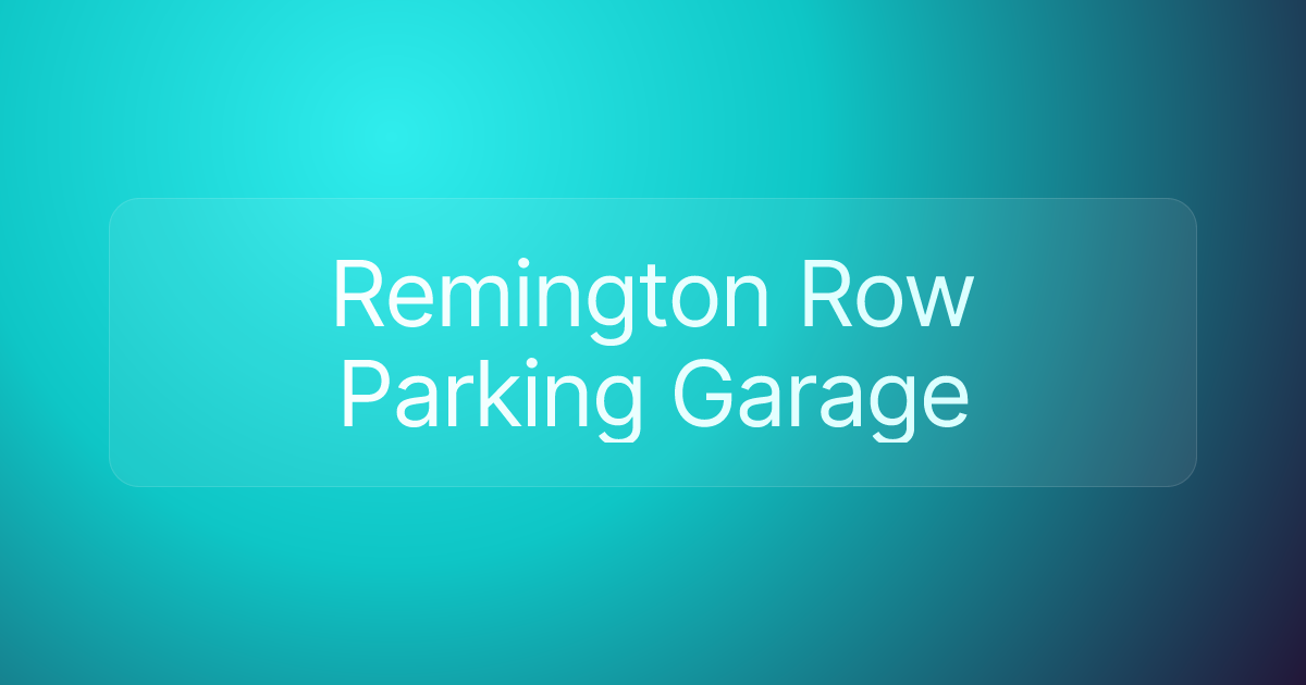 Remington Row Parking Garage