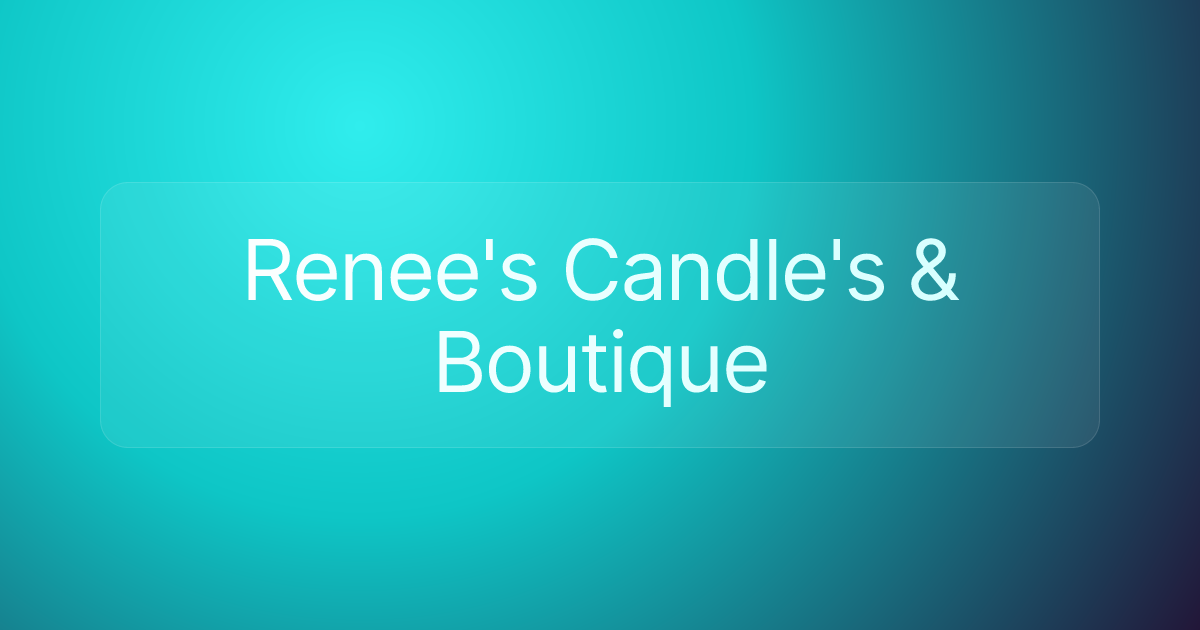 Renee's Candle's & Boutique