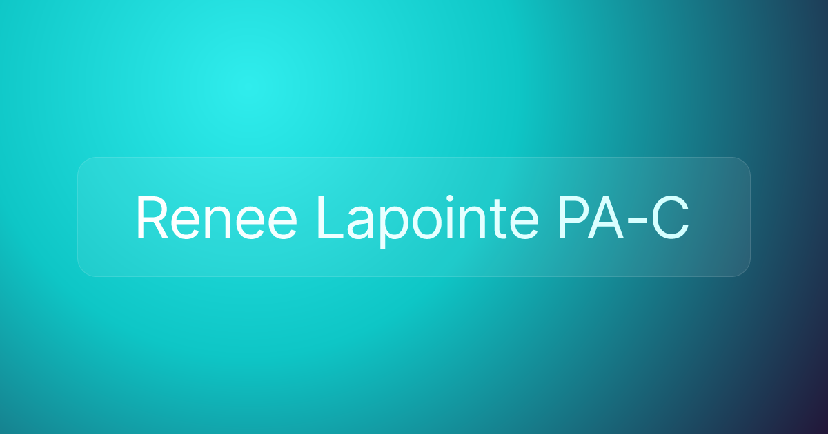 Renee Lapointe PA-C