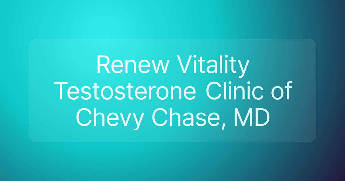 Renew Vitality Testosterone Clinic of Chevy Chase, MD