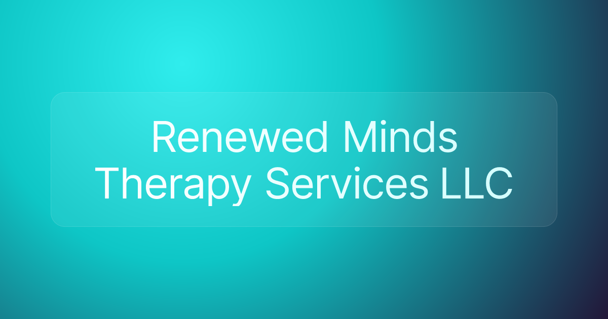 Renewed Minds Therapy Services LLC