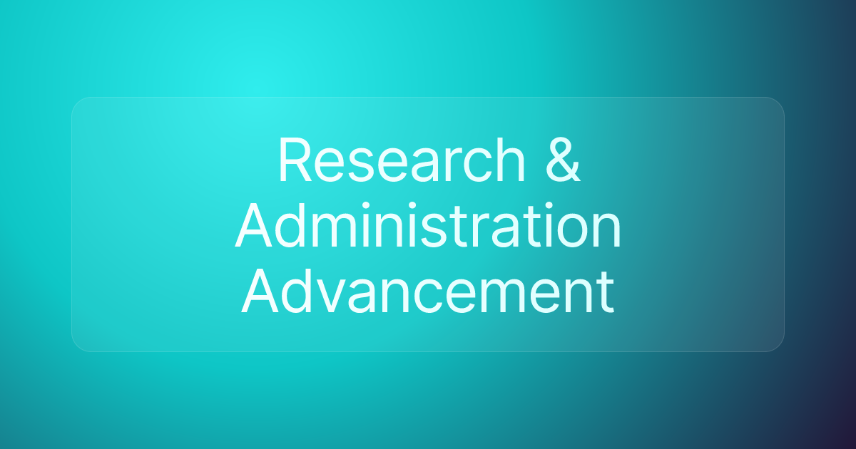 Research & Administration Advancement