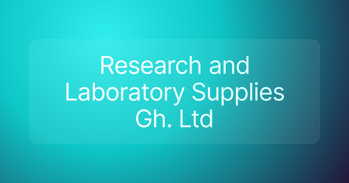 Research and Laboratory Supplies Gh. Ltd