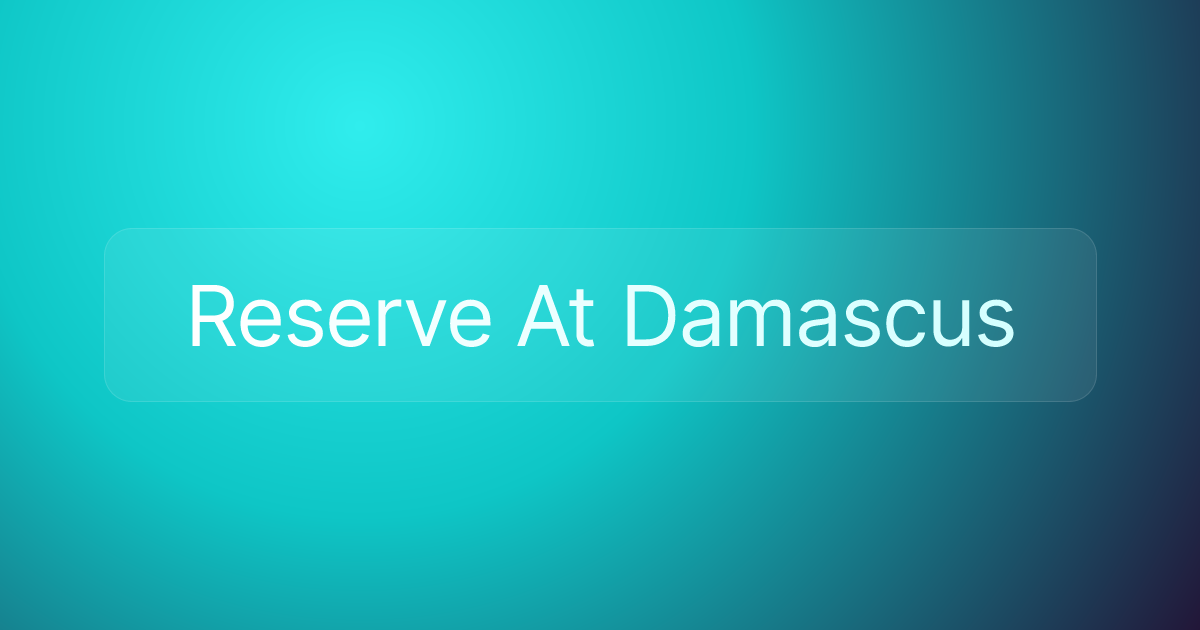 Reserve At Damascus