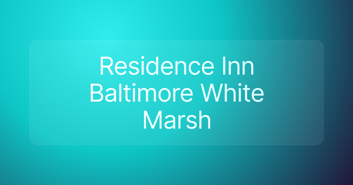 Residence Inn Baltimore White Marsh