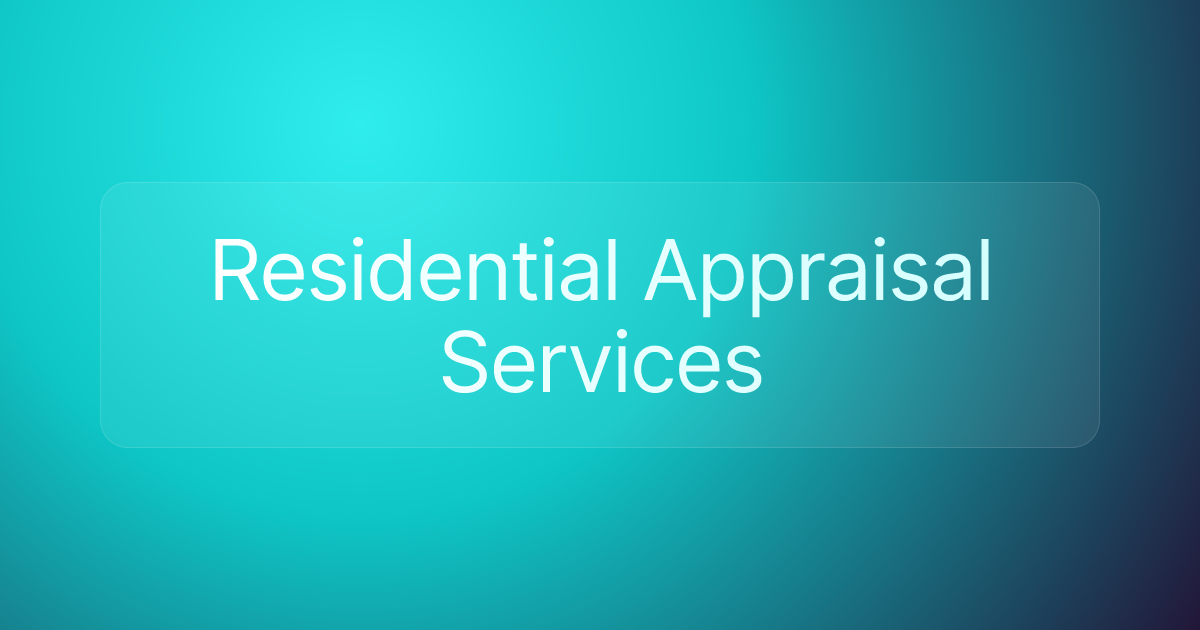 Residential Appraisal Services