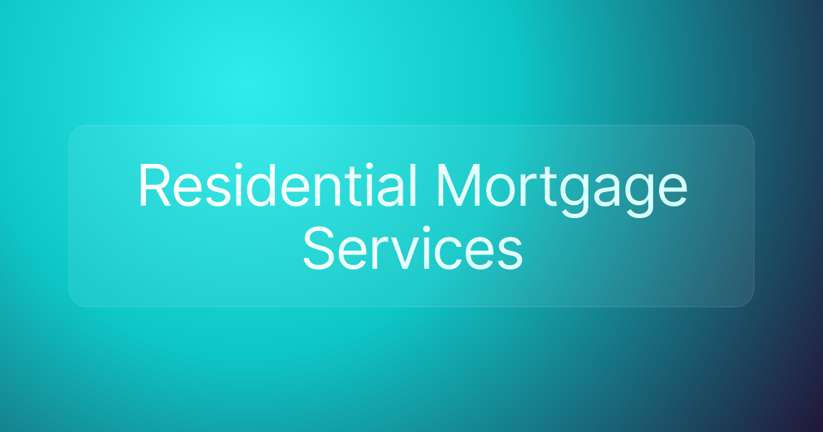 Residential Mortgage Services