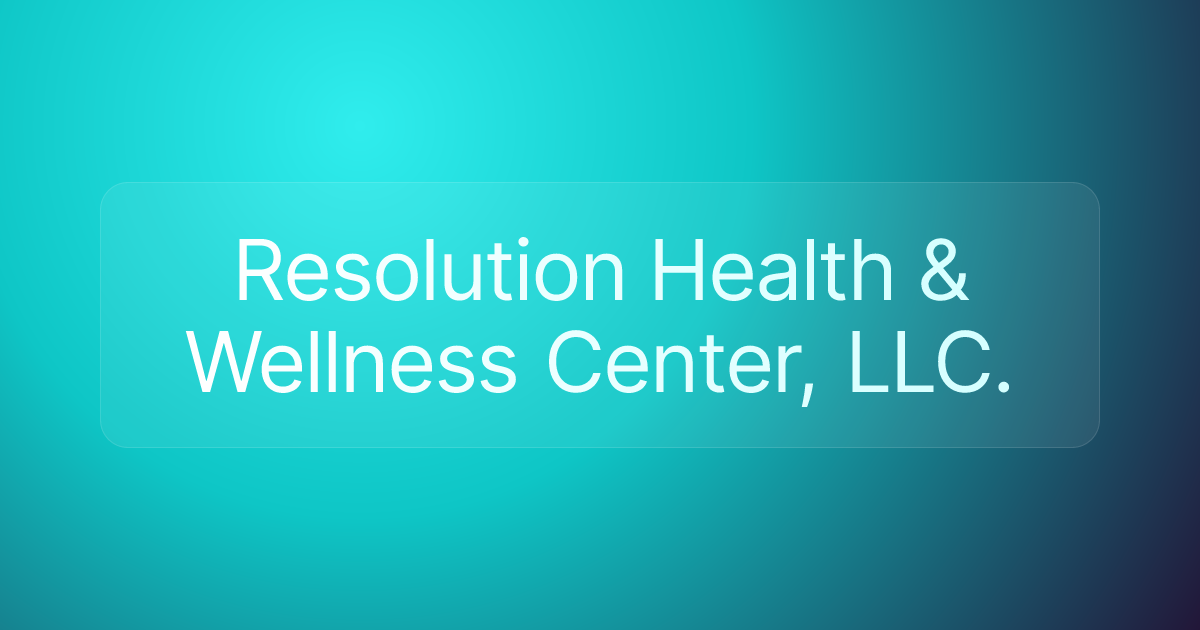 Resolution Health & Wellness Center, LLC.