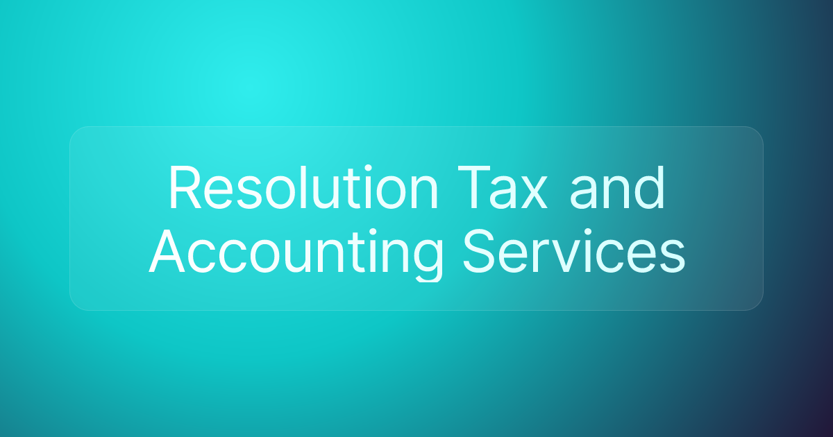 Resolution Tax and Accounting Services