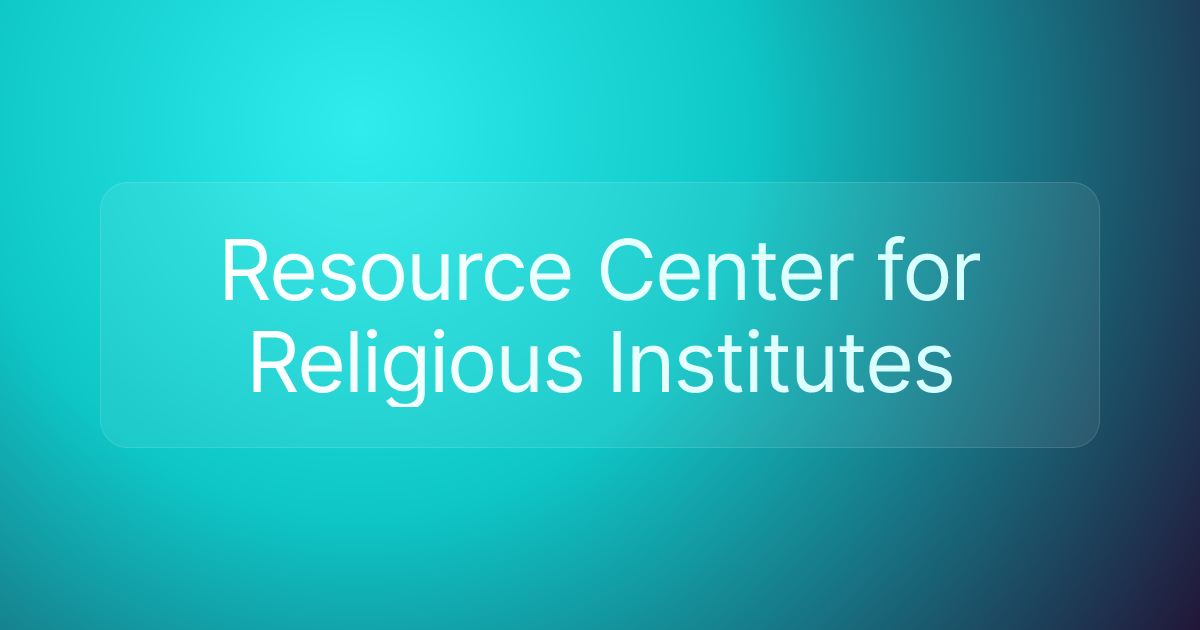 Resource Center for Religious Institutes