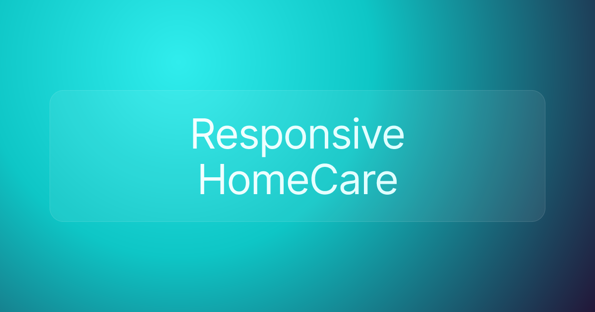 Responsive HomeCare