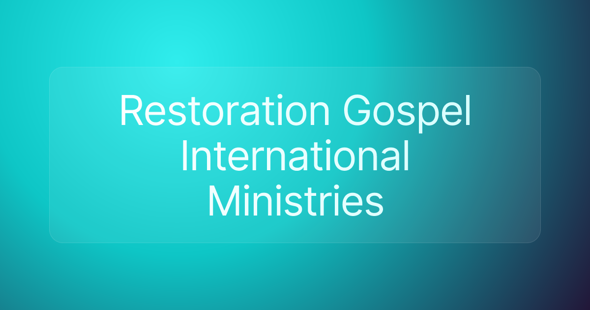 Restoration Gospel International Ministries