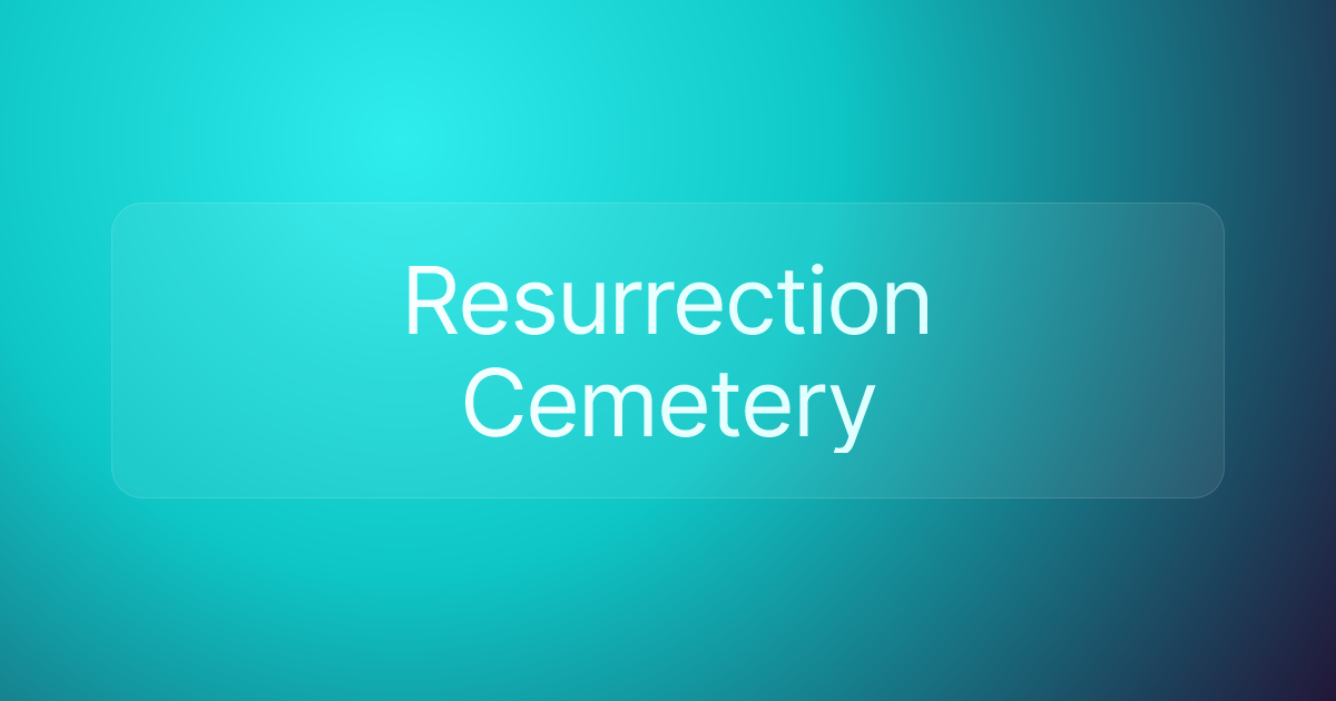 Resurrection Cemetery