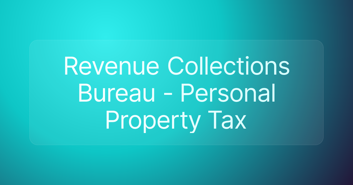 Revenue Collections Bureau - Personal Property Tax
