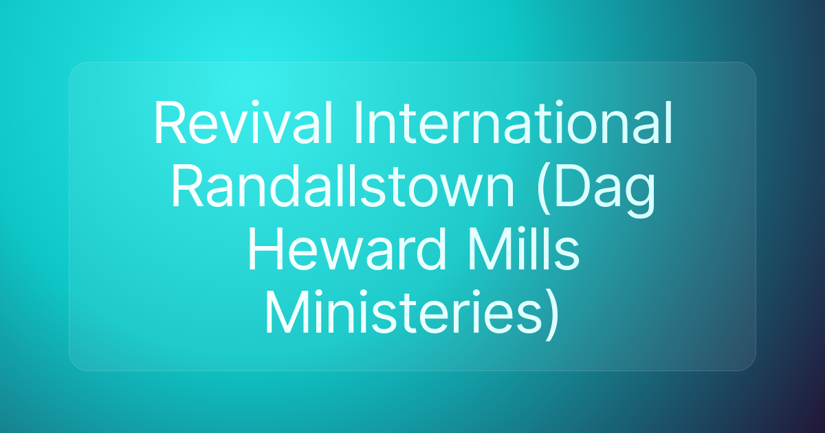 Revival International Randallstown (Dag Heward Mills Ministeries)