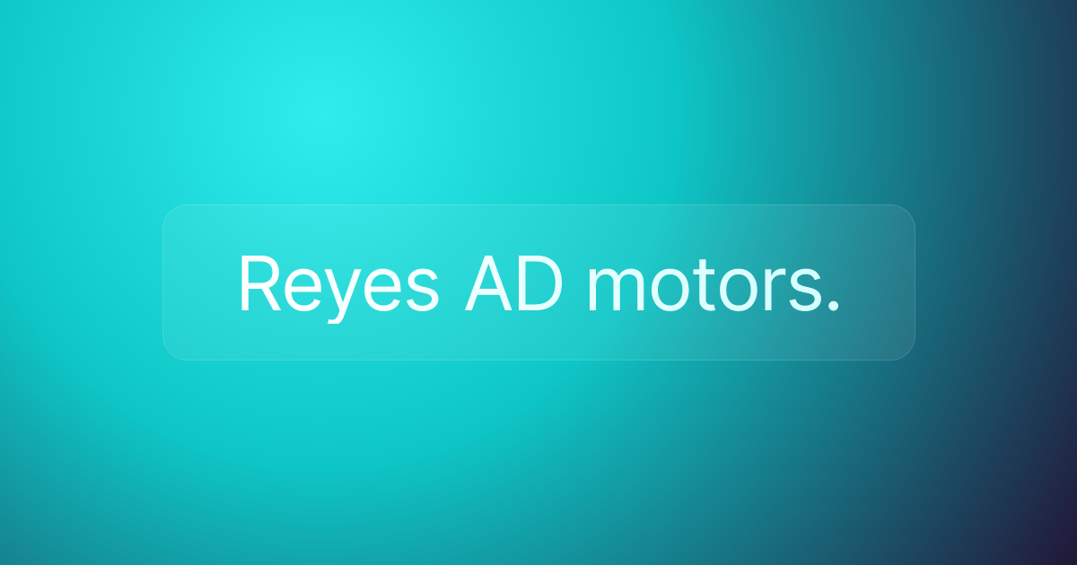 Reyes AD motors.