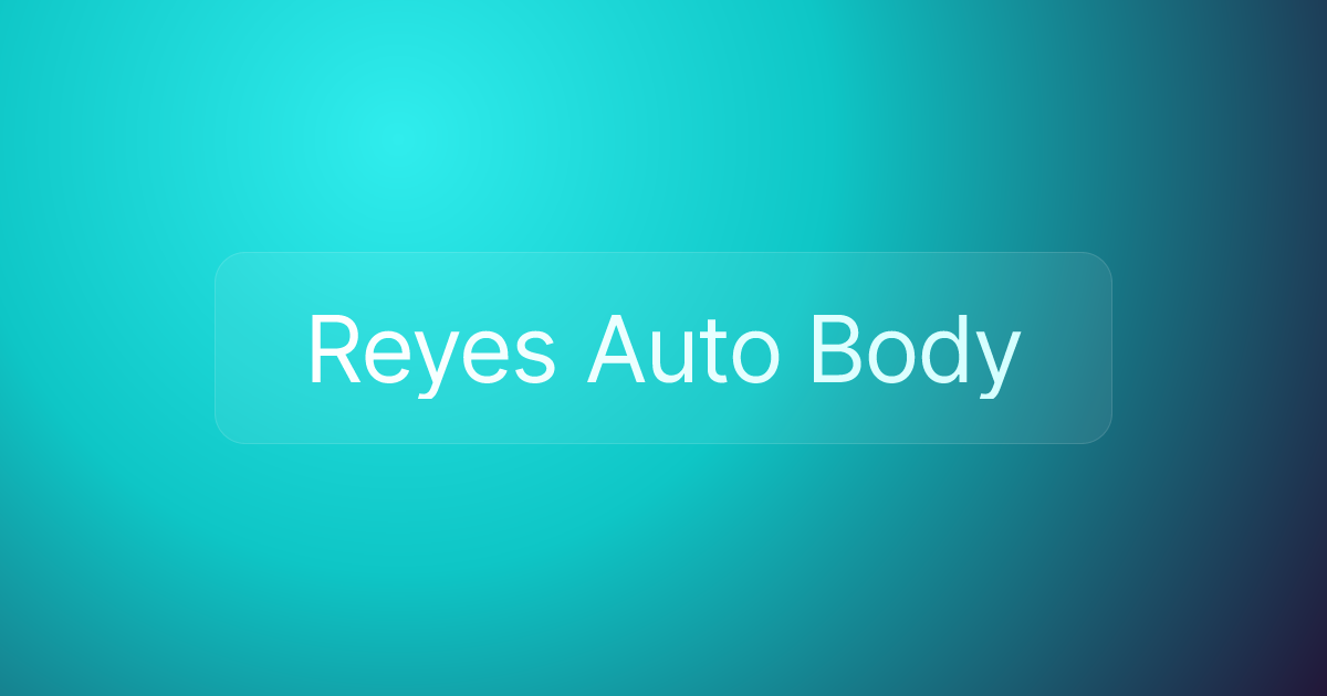 Reyes Auto Body
