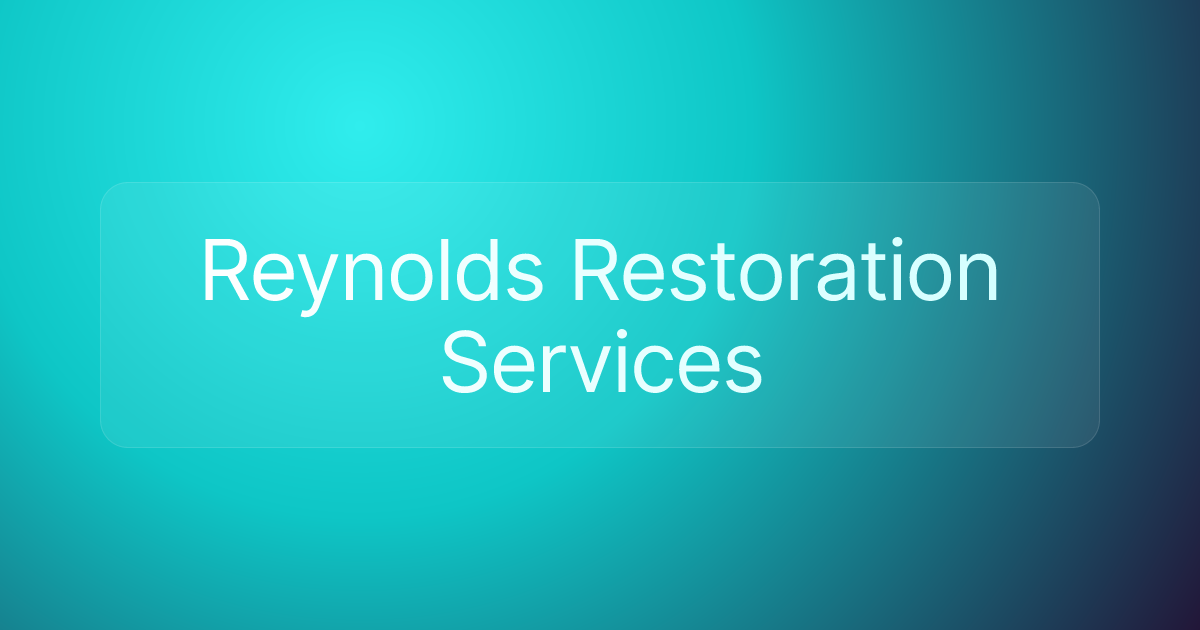 Reynolds Restoration Services