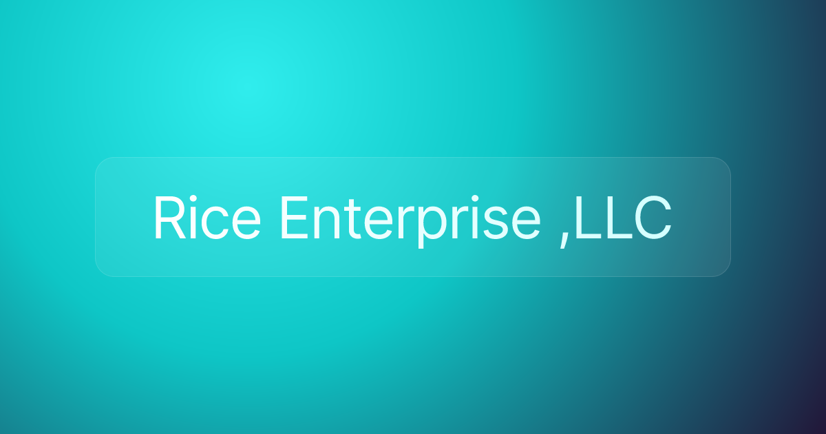 Rice Enterprise ,LLC