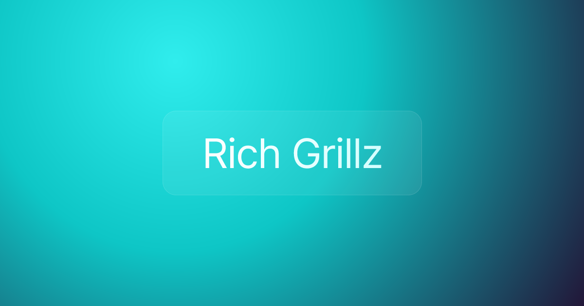 Rich Grillz