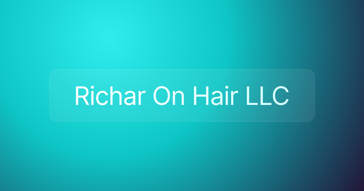 Richar On Hair LLC