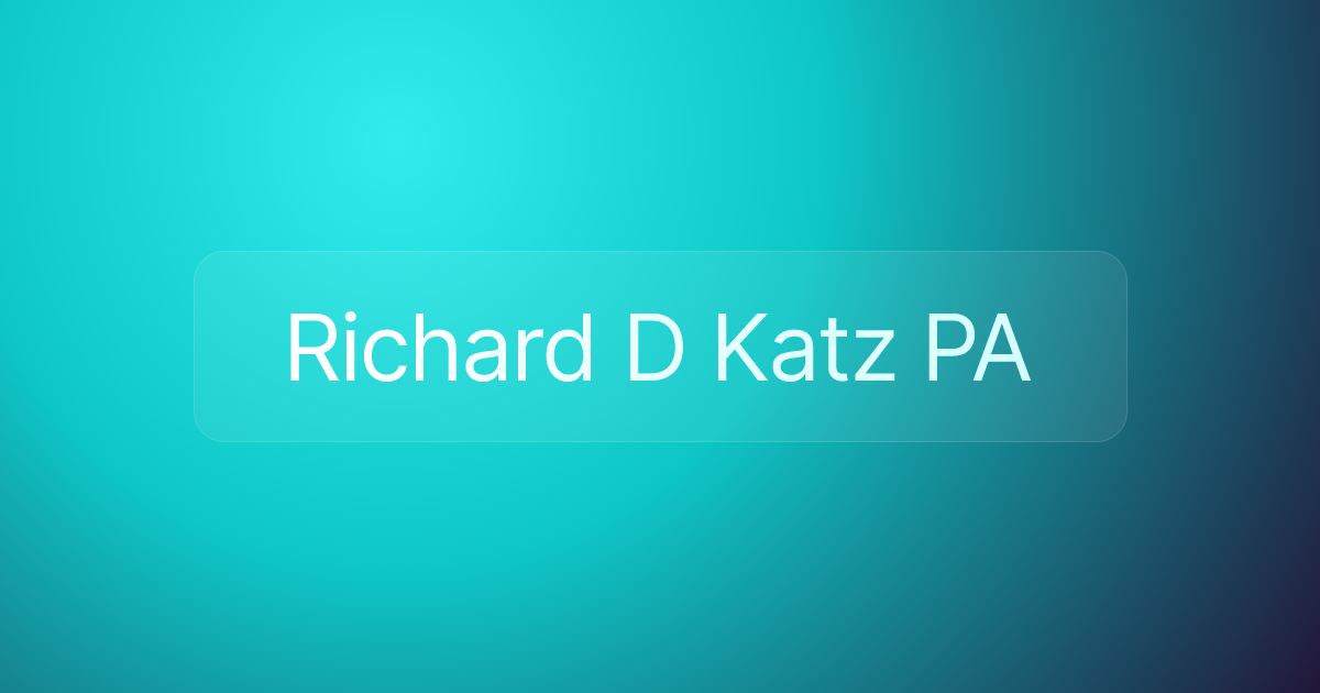 Richard D Katz PA