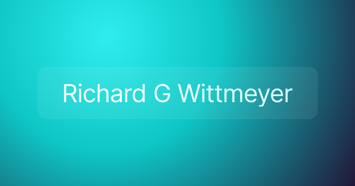 Richard G Wittmeyer