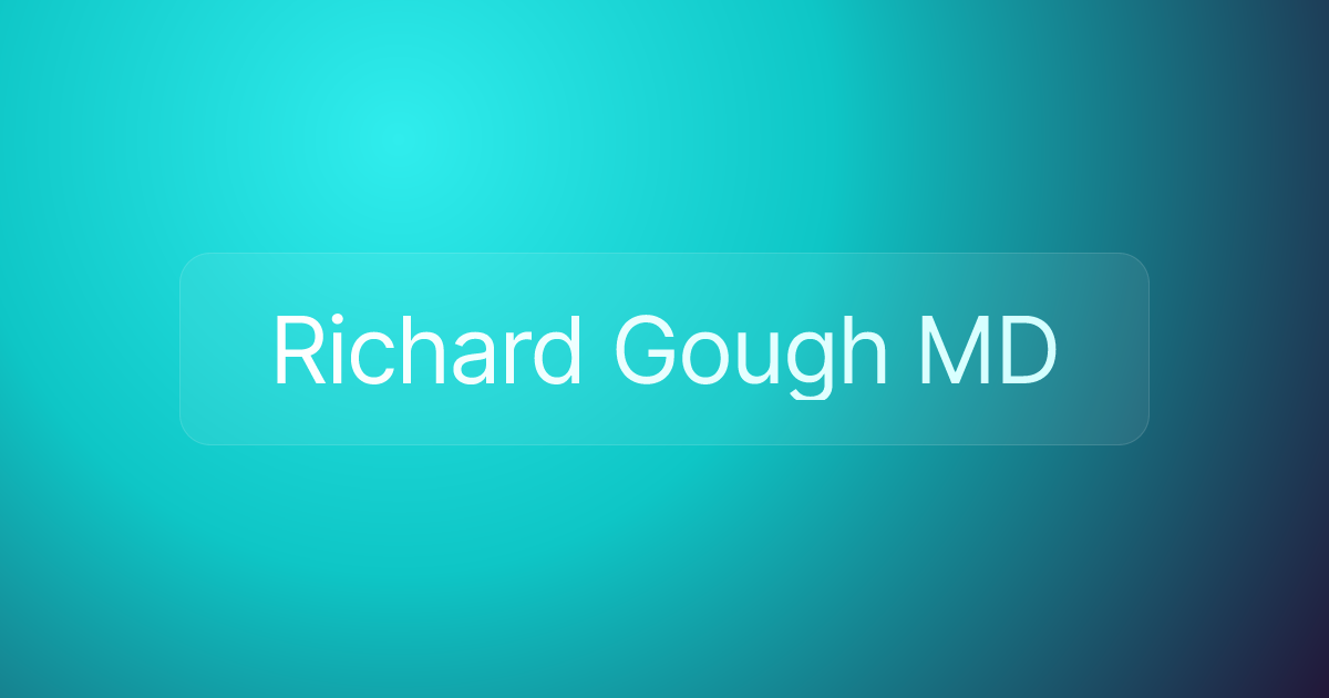 Richard Gough MD