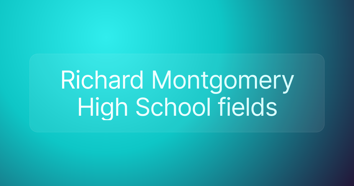 Richard Montgomery High School fields