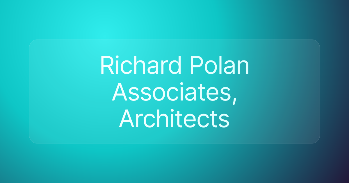 Richard Polan Associates, Architects