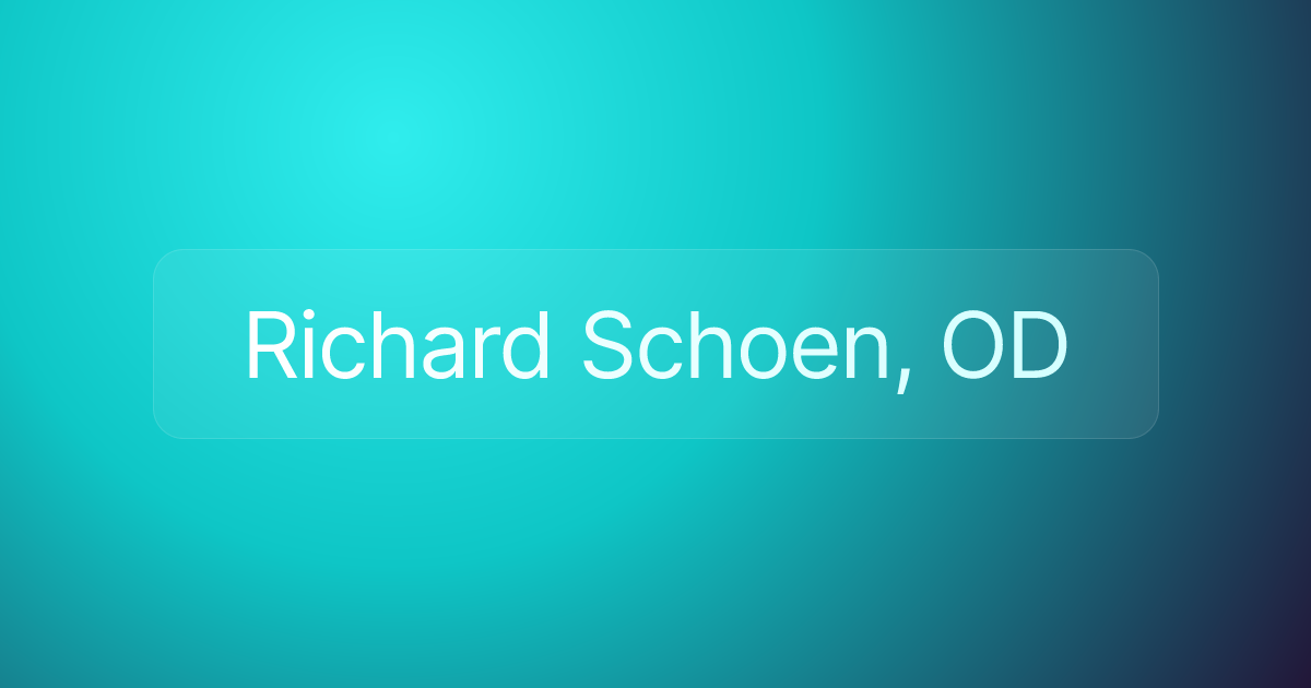 Richard Schoen, OD