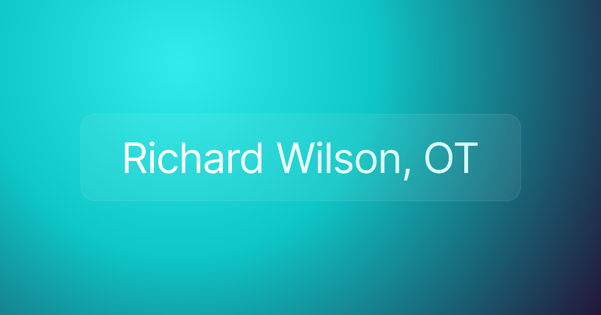 Richard Wilson, OT