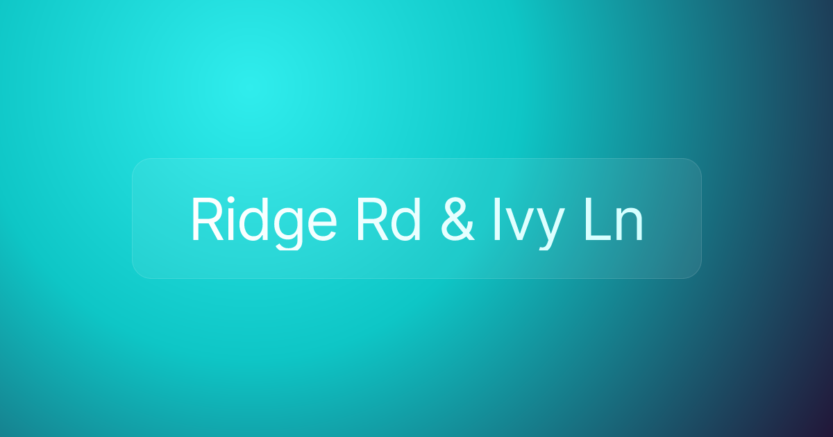 Ridge Rd & Ivy Ln