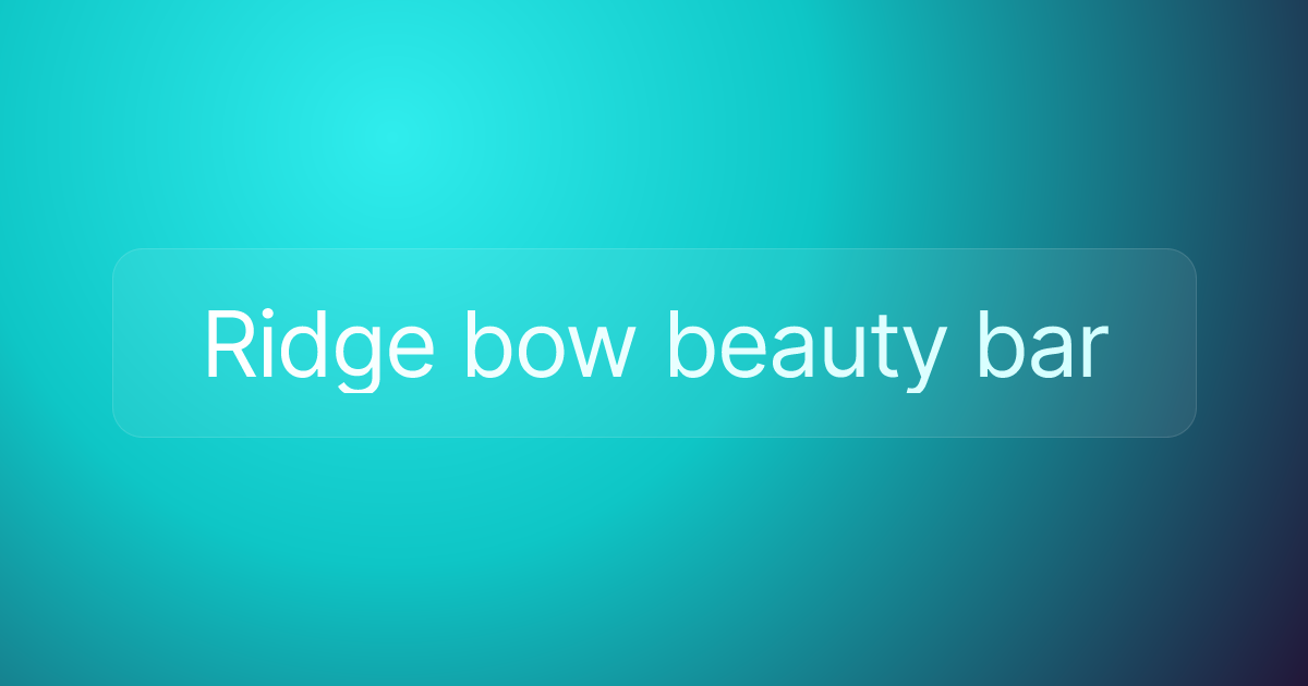 Ridge bow beauty bar