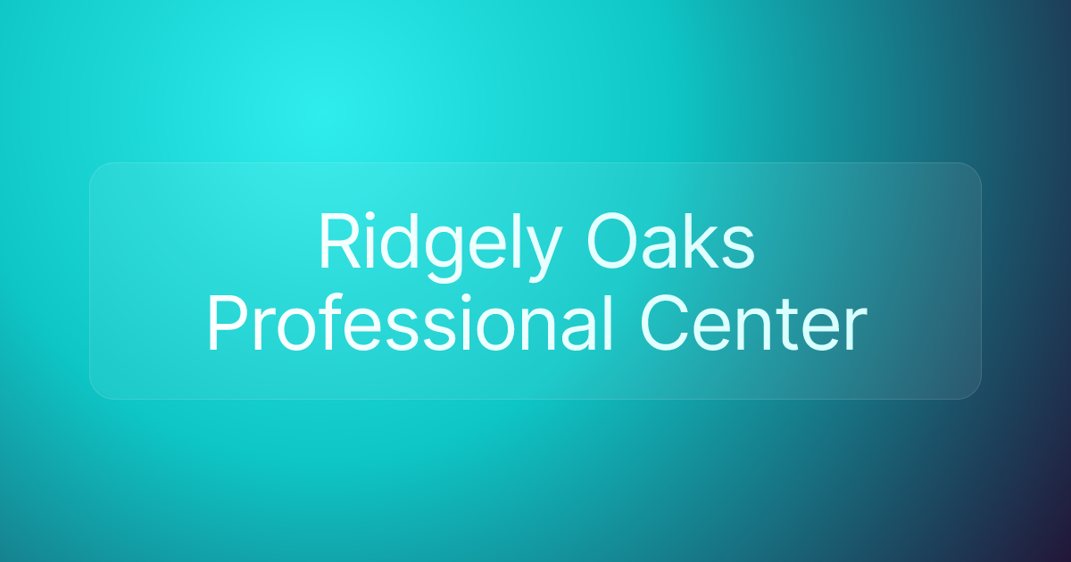 Ridgely Oaks Professional Center