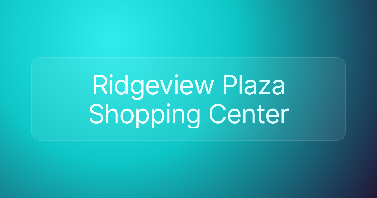 Ridgeview Plaza Shopping Center