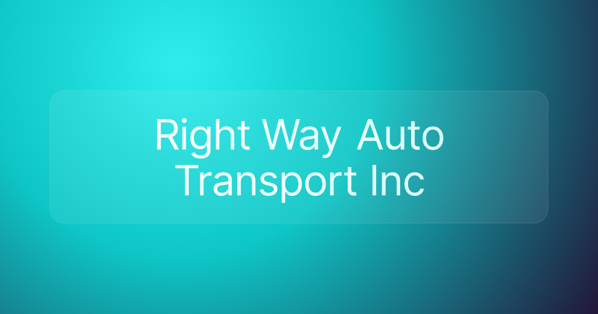Right Way Auto Transport Inc